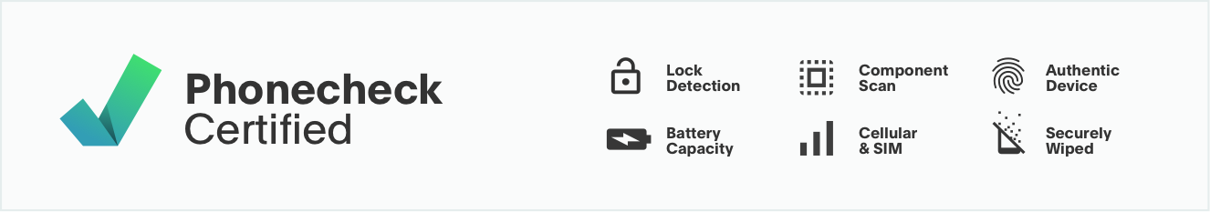 Phonecheck tested and background-checked refurbished phones and tablets